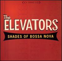 Shades of Bossa Nova von Elevators