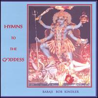 Hymns to the Goddess von Bob Kindler