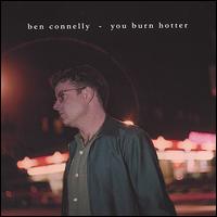 You Burn Hotter von Ben Connelly