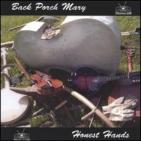 Honest Hands von Back Porch Mary