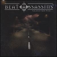 Far Away from Home...the E.P. von Beat Assassins