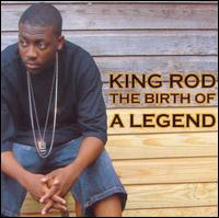 Birth of a Legend von King Rod