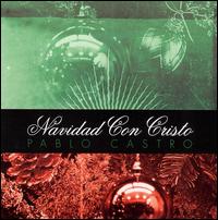 Navidad Con Cristo von Pablo Castro