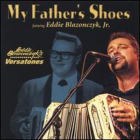 My Father's Shoes von Eddie Blazonczyk