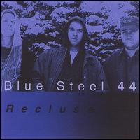 Recluse von Blue Steel 44