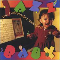 Jazz Baby von Boilermaker Jazz Band
