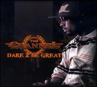 Dare 2 Be Great von The Channel