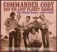Early Years 1967-1970 von Commander Cody