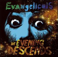 Evening Descends von Evangelicals