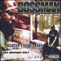 Behind Enemy Lines: The Mixtape, Vol. 1 von Bossman