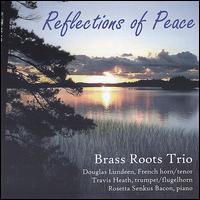 Reflections of Peace von Brass Roots