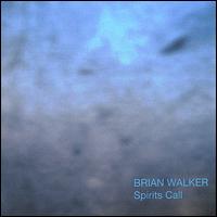 Spirits Call von Brian Walker