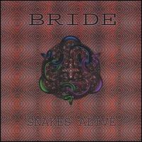 Snakes Alive von Bride