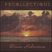 Recollections von Bruce Robertson
