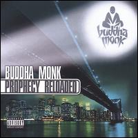Prophecy Reloaded von Buddha Monk