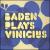 Baden Plays Vinicius von Baden Powell