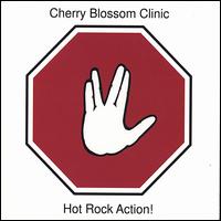 Hot Rock Action! von Cherry Blossom Clinic