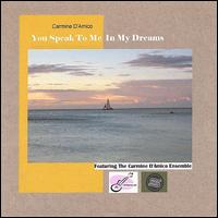 You Speak to Me in My Dreams von Carmine d'Amico