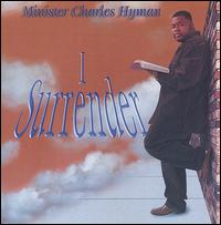 I Surrender von Minister Charles Hyman