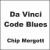 Davinci Code Blues von Chip Mergott