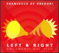 Left and Right von Francesco De Gregori
