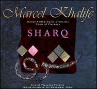 Sharq von Marcel Khalife