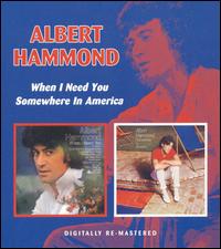 When I Need You/Somewhere in America von Albert Hammond