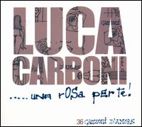 Rosa Per Te von Luca Carboni