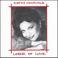 Labor of Love von Kathy Chiavola