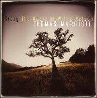 Crazy: The Music of Willie Nelson von Thomas Marriott