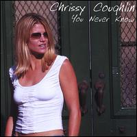 You Never Know von Chrissy Coughlin