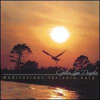 Meditations for Solo Harp von Cynthia Lynn Douglass