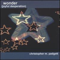 Wonder (Joyful Desperation) von Christopher M. Padgett