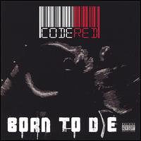 Born to Die von Code Red