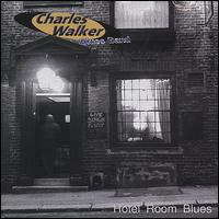 Hotel Room Blues von Charles Walker Band