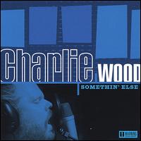 Somethin' Else von Charlie Wood