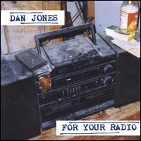 For Your Radio von Dan Jones