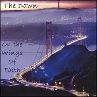 (On The) Wings of Faith von The Dawn