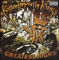 Greatest Highs von Kottonmouth Kings