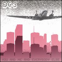 You and Me and Everybody Else von Dc3