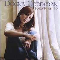 Hard to Get To von Deena Goodman