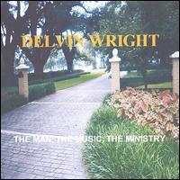 Man, The Music, The Ministry von Delvin Wright