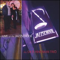 Dick Hindman Trio Live at the Jazzschool von Dick Hindman
