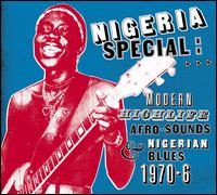 Nigeria Special: Modern Highlife, Afro-Sounds and Nigerian Blues von Various Artists