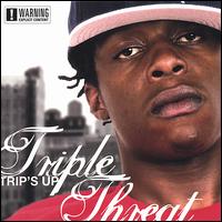Trip's Up von Triple Threat