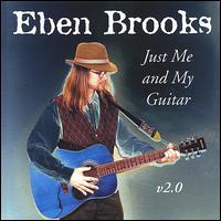 Just Me and My Guitar v2.0 von Eben Brooks