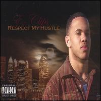 Respect My Hustle von E-Clips