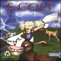 Wrong Food for You von E-Coli