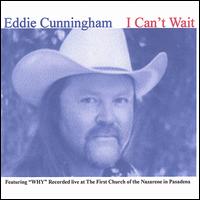I Can't Wait von Eddie Cunningham