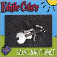 Save Our Planet von Eddie Coker